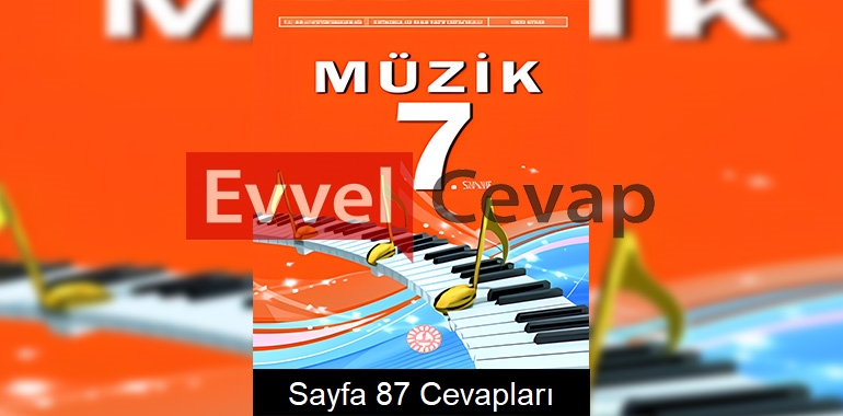 7. Sınıf Müzik Ders Kitabı Cevapları Meb Yayınları Sayfa 87 