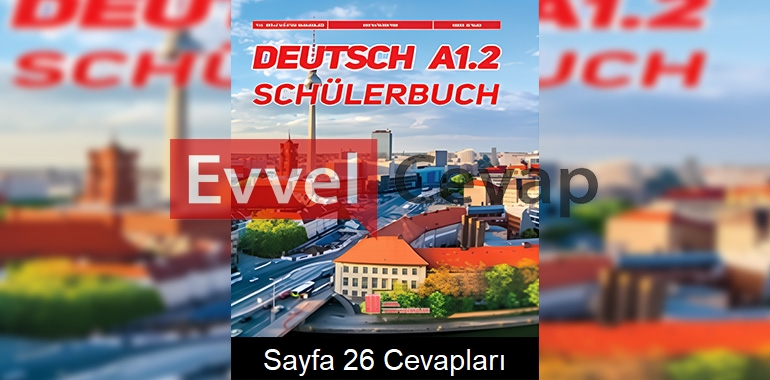 Almanca A1.2 Ders Kitabı Cevapları Ata Yayınları Sayfa 26 
