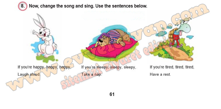 Now, change the song and sing. Use the sentences below.
