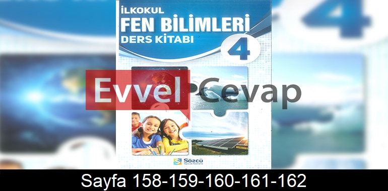 4. Sınıf Sözcü Yayınları Fen Bilimleri Ders Kitabı Cevapları Sayfa 158-159-160-161-162