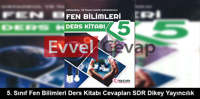 5. Sınıf Fen Bilimleri Ders Kitabı Cevapları SDR Dikey Yayınları