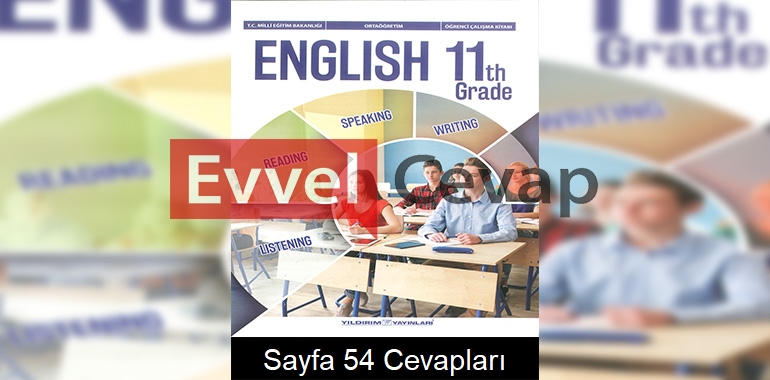 11. Sınıf İngilizce Çalışma Kitabı Cevapları Yıldırım Yayınları Sayfa 54