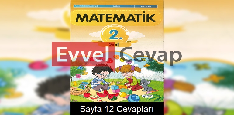 2. Sınıf Matematik Ders Kitabı Cevapları Anka Yayınları Sayfa 12 