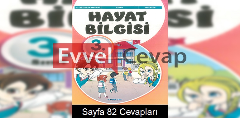3. Sınıf Hayat Bilgisi Ders Kitabı Cevapları SDR İpekyolu Yayınları Sayfa 82 