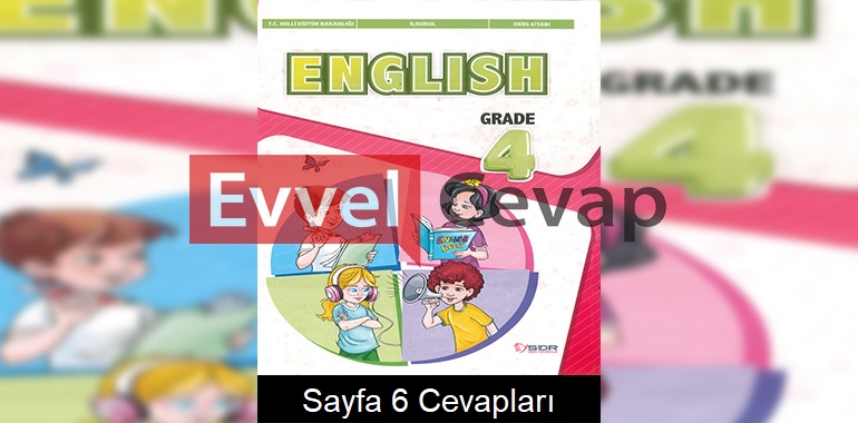 4. Sınıf İngilizce Ders Kitabı Cevapları SDR Dikey Yayınları Sayfa 6 