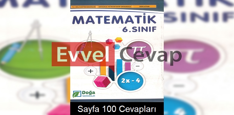 6. Sınıf Matematik Ders Kitabı Cevapları Doğa Yayınları Sayfa 100 