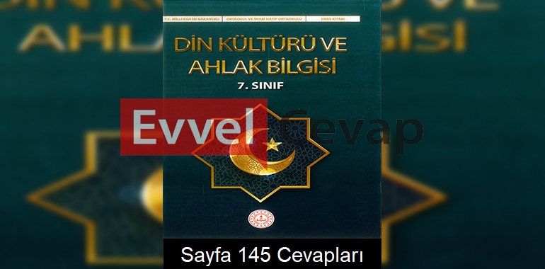 7. Sınıf Din Kültürü Ders Kitabı Cevapları Meb Yayınları Sayfa 145 
