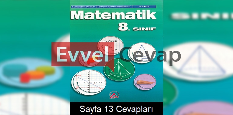 8. Sınıf Matematik Ders Kitabı Cevapları Ada Yayınları Sayfa 13 