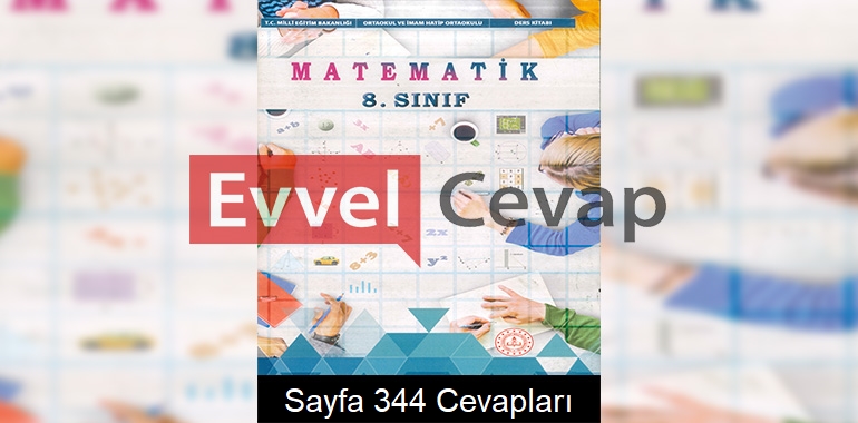 8. Sınıf Matematik Ders Kitabı Cevapları Meb Yayınları Sayfa 344 