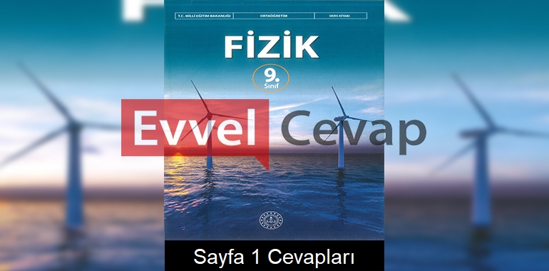 9. Sınıf Fizik Ders Kitabı Cevapları Meb Yayınları Sayfa 1