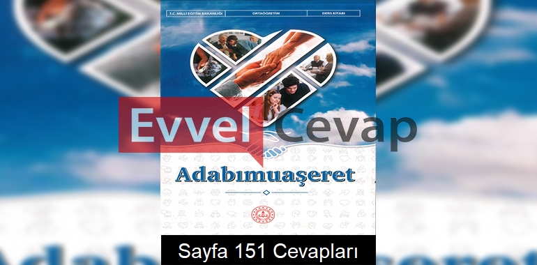 Adabımuaşeret Ders Kitabı Cevapları Meb Yayınları Sayfa 151
