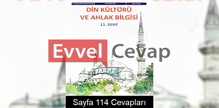 11. Sınıf Din Kültürü Ders Kitabı Cevapları Meb Yayınları Sayfa 114 