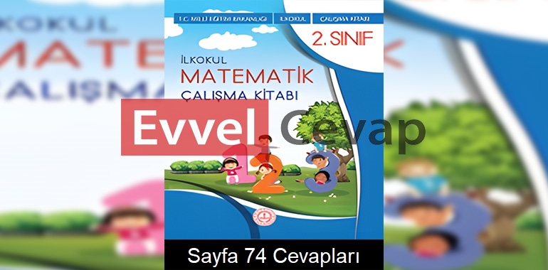 2. Sınıf Matematik Çalışma Kitabı Cevapları Meb Sayfa 74 