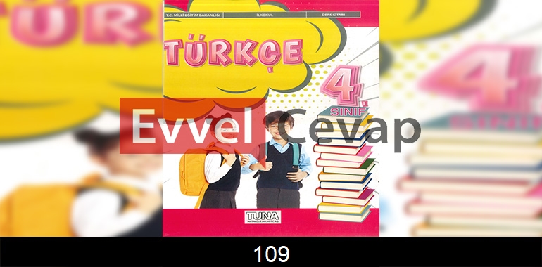4. Sınıf Tuna Yayınları Türkçe Ders Kitabı Cevapları Sayfa 109 