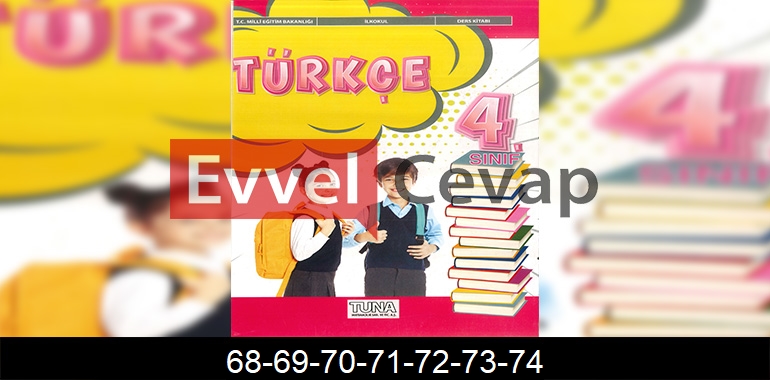 4. Sınıf Tuna Yayınları Türkçe Ders Kitabı Cevapları Sayfa 68-69-70-71-72-73-74 