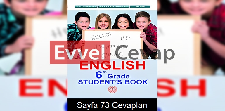 6. Sınıf İngilizce Ders Kitabı Cevapları Meb Yayınları Sayfa 73 