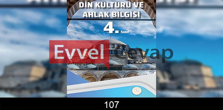 4. Sınıf Din Kültürü Kitabı Cevapları Sayfa 107