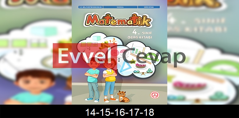 4. Sınıf Matematik Ders Kitabı Cevapları Sayfa 14-15-16-17-18 