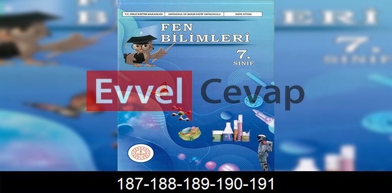 7. Sınıf Fen Bilimleri Ders Kitabı Cevapları Sayfa 187-188-189-190-191