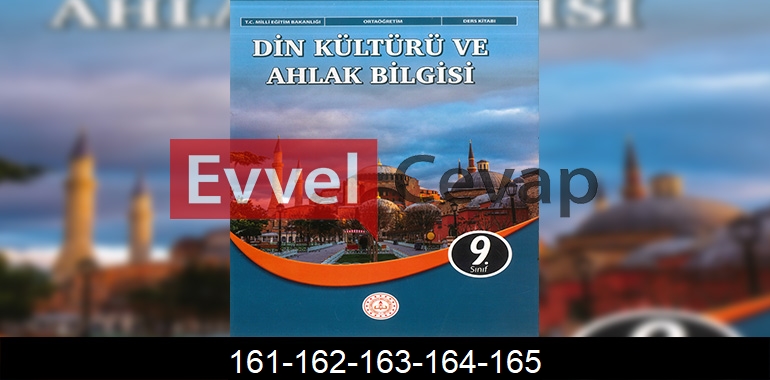 9. Sınıf Din Kültürü Kitabı Cevapları Sayfa 161-162-163-164-165