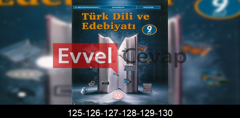 9. Sınıf Edebiyat Ders Kitabı Cevapları Meb Yayınları Sayfa 125-126-127 ...