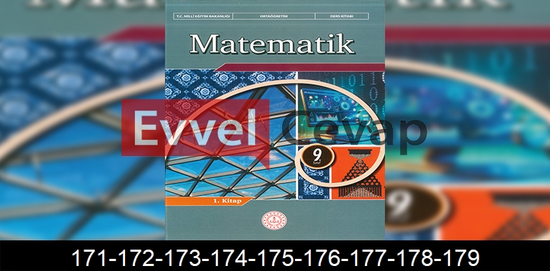 9. Sınıf Matematik Ders Kitabı Cevapları Sayfa 171-172-173-174-175-176-177-178-179 