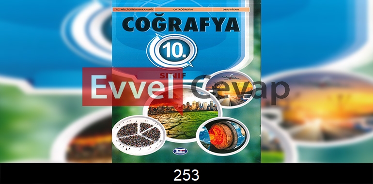 10. Sınıf Coğrafya Ders Kitabı Cevapları Tutku Yayıncılık Sayfa 253