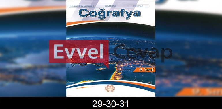 9. Sınıf Coğrafya Ders Kitabı Cevapları Meb Yayıncılık Sayfa 29-30-31 