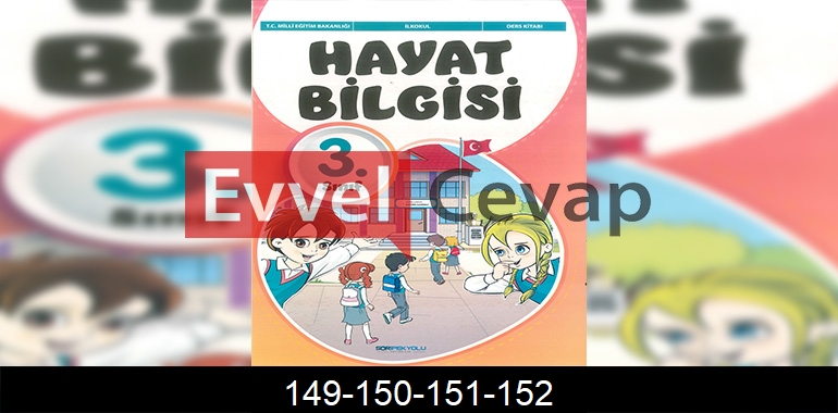 3. Sınıf Hayat Bilgisi Sdr İpekyolu Cevapları Sayfa 149-150-151-152 
