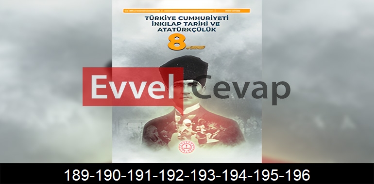 8. Sınıf İnkılap Tarihi Cevapları Meb Yayınları Sayfa 189-190-191-192-193-194-195-196