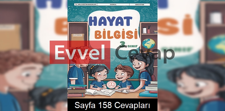 3. Sınıf Hayat Bilgisi Kitabı Cevapları Meb Yayınları Sayfa 158 