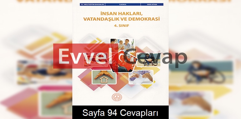 4. Sınıf İnsan Hakları, Yurttaşlık ve Demokrasi Ders Kitabı Cevapları Sayfa 94 