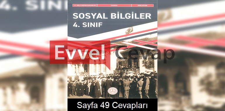 4. Sınıf Sosyal Bilgiler Ders Kitabı Cevapları Meb Yayınları Sayfa 49 