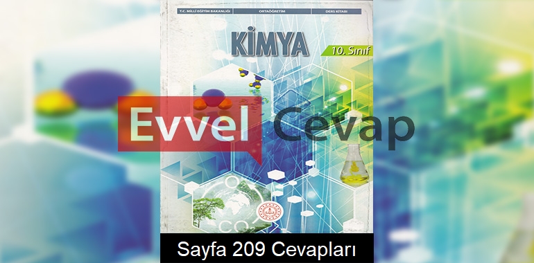10. Sınıf Kimya Ders Kitabı Meb Yayınları Cevapları Sayfa 209 