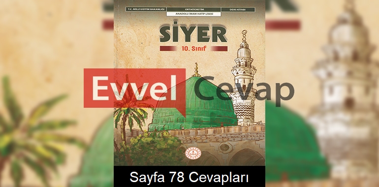 10. Sınıf Siyer Ders Kitabı Cevapları Meb Yayınları Sayfa 78 