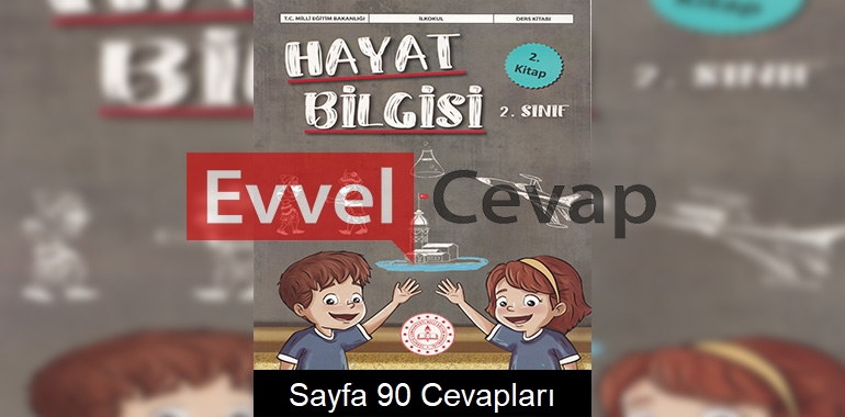 2. Sınıf Hayat Bilgisi Ders Kitabı Cevapları Meb Yayınları (2. Kitap) Sayfa 90 