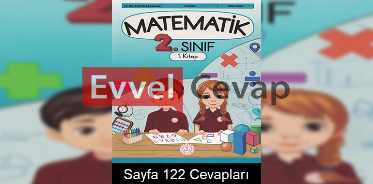 2. Sınıf Matematik Ders Kitabı Cevapları Meb Yayınları (1. Kitap) Sayfa 122 