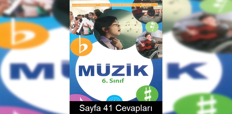 6. Sınıf Müzik Kitabı Cevapları Meb Yayınları Sayfa 41 