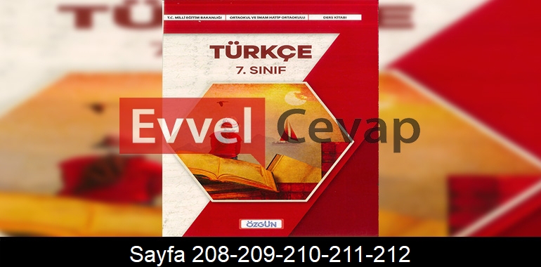 7. Sınıf Özgün Yayıncılık Türkçe Ders Kitabı Cevapları Sayfa 208-209-210-211-212