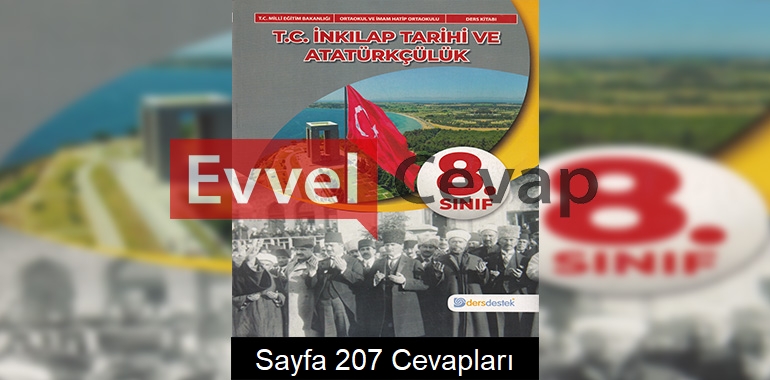 8. Sınıf İnkılap Tarihi Ders Kitabı Dersdestek Yayınları Cevapları Sayfa 207 
