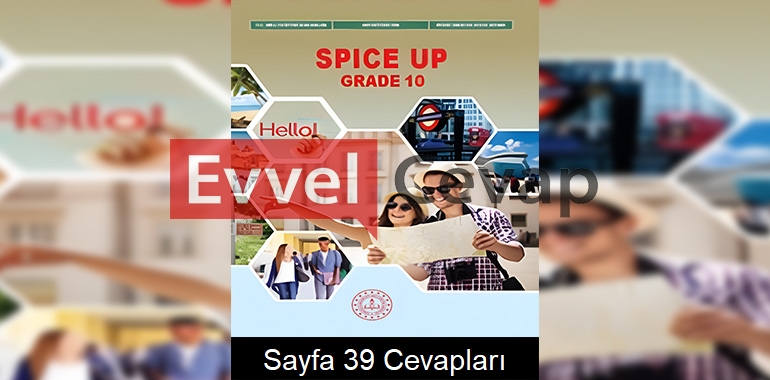 10. Sınıf İngilizce Spice Up Çalışma Kitabı Cevapları Sayfa 39 