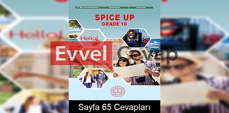 10. Sınıf İngilizce Spice Up Ders Kitabı Cevapları Sayfa 65 