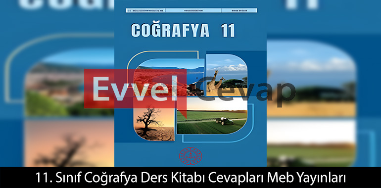 11. Sınıf Coğrafya Kitabı Cevapları Meb Yayınları 
