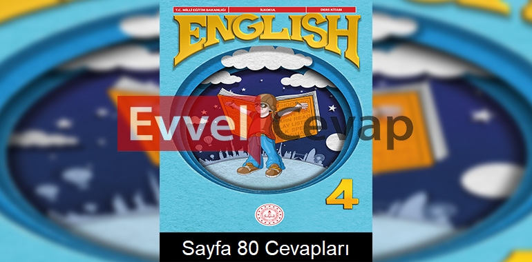 4. Sınıf İngilizce Ders Kitabı Cevapları Sayfa 80 
