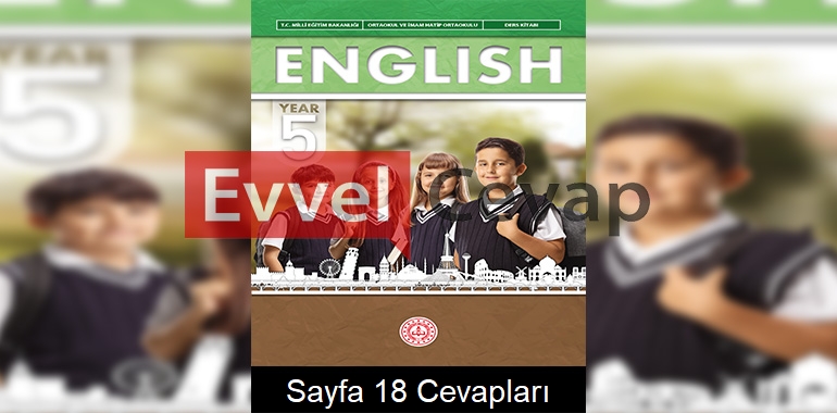 5. Sınıf İngilizce Kitabı Cevapları Sayfa 18 