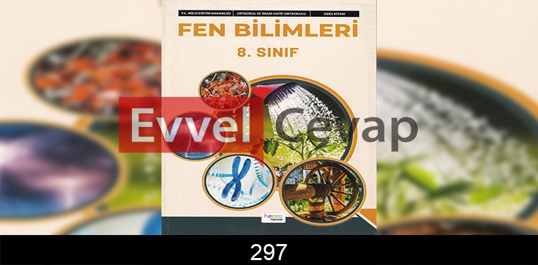 8. Sınıf Fen Bilimleri Ders Kitabı Cevapları Hecce Yayıncılık Sayfa 297
