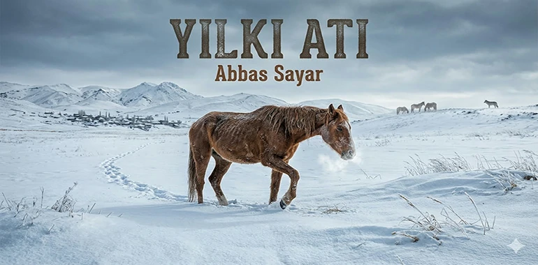 Yılkı Atı Kitap Özeti ve İncelemesi Abbas Sayar